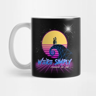 We're simply meant to be... Mug